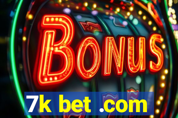 7k bet .com